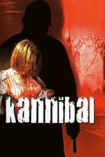 Watch Kannibal Putlocker