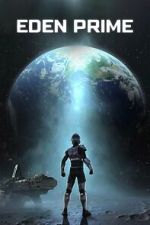 Watch Eden Prime Putlocker