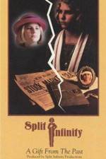 Watch Split Infinity Putlocker
