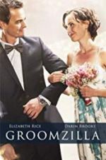 Watch Groomzilla Putlocker