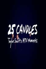 Watch 25 Candles: Taylor Swift�s MTV Moments Putlocker