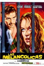 Watch Las melanc�licas Putlocker