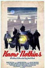 Watch Know Nothins Putlocker