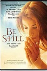 Watch Be Still Putlocker