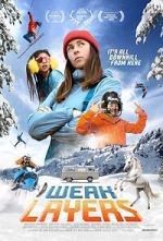 Watch Weak Layers Putlocker