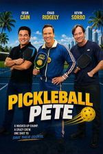 Watch Pickleball Pete Putlocker