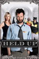 Watch Held Up Putlocker