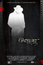 Watch Ghosting Putlocker