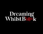 Watch Dreaming Whilst Black Putlocker