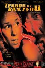 Watch Terror at Baxter U Putlocker