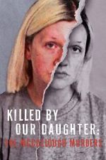 Watch Killed by Our Daughter: The McCullough Murders (TV Special 2024) Putlocker