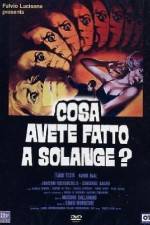Watch What Have You Done to Solange? Putlocker