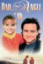 Watch Dad, the Angel & Me Putlocker