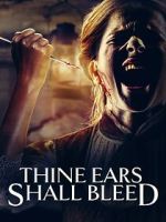 Watch Thine Ears Shall Bleed Putlocker