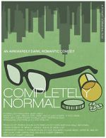 Watch Completely Normal Putlocker