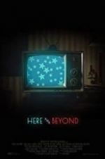 Watch Here & Beyond Putlocker