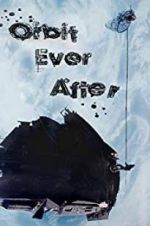 Watch Orbit Ever After Putlocker