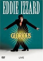 Watch Eddie Izzard: Glorious Putlocker