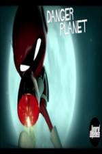 Watch Danger Planet Putlocker