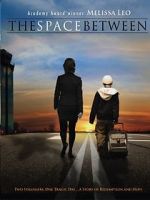 Watch The Space Between Putlocker