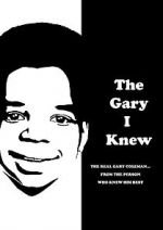 Watch The Gary I Knew Putlocker