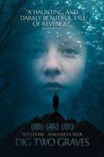 Watch Dig Two Graves Putlocker