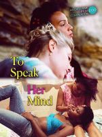 Watch To Speak Her Mind Putlocker
