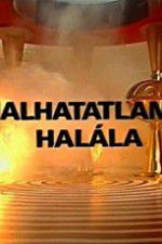 Watch A halhatatlans�g hal�la Putlocker