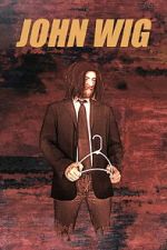 Watch John Wig Putlocker