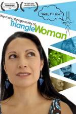 Watch The Many Strange Stories of Triangle Woman Putlocker