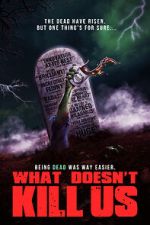 Watch What Doesn\'t Kill Us Putlocker