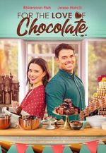 Watch For the Love of Chocolate Putlocker