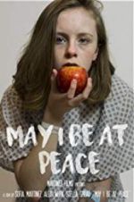 Watch May I Be at Peace Putlocker