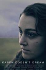 Watch Karen Doesn\'t Dream Putlocker