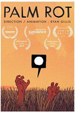 Watch Palm Rot Putlocker