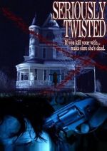 Watch Seriously Twisted Putlocker