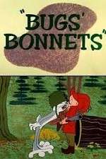 Watch Bugs' Bonnets Putlocker