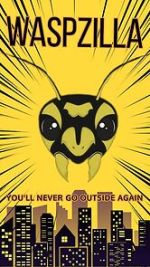 Watch Waspzilla Putlocker
