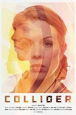 Watch Collider Putlocker