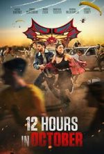 Watch 12 Hours in October Putlocker