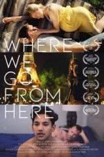 Watch Where We Go from Here Putlocker