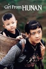 Watch A Girl from Hunan Putlocker
