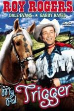 Watch My Pal Trigger Putlocker