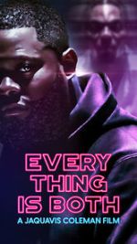Watch Everything Is Both Putlocker
