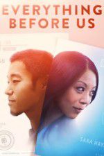 Watch Everything Before Us Putlocker