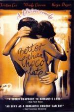 Watch Better Than Chocolate Putlocker