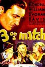 Watch Three on a Match Putlocker