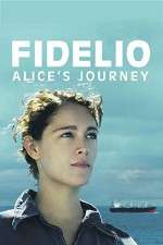 Watch Fidelio, l'odyss�e d'Alice Putlocker
