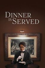 Watch Dinner Is Served Putlocker