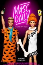 Watch Masc Only Putlocker
